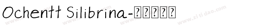 Ochentt Silibrina字体转换